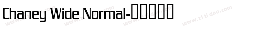 Chaney Wide Normal字体转换
